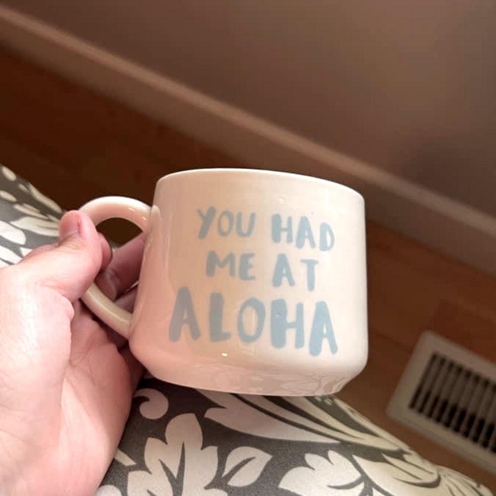 “You Had Me at Aloha” mug